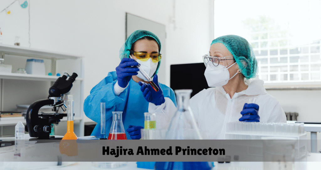 Hajira Ahmed Princeton