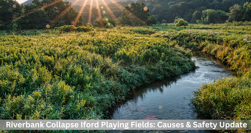 riverbank collapse iford playing fields