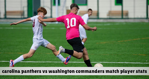 carolina panthers vs washington commanders match player stats